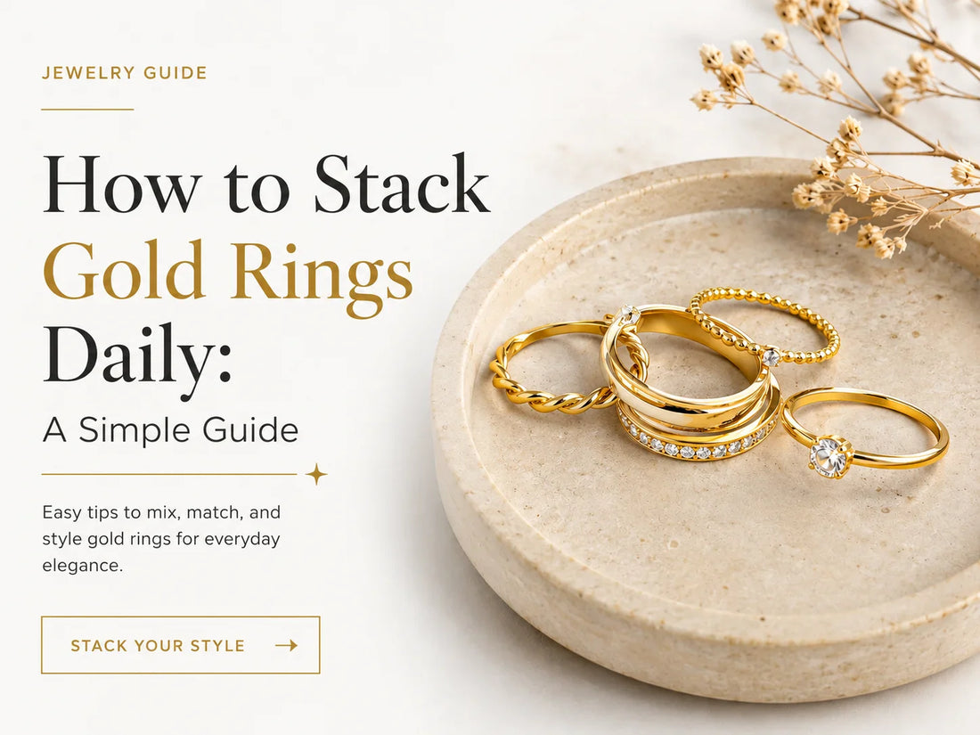 How to Stack Gold Rings Daily: A Simple Guide